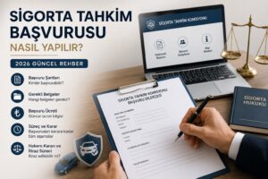 Sigorta Tahkim Başvurusu sürecini gösteren görsel. Başvuru şartları, gerekli belgeler, hakem kararı ve itiraz süreci hakkında 2026 güncel rehber.